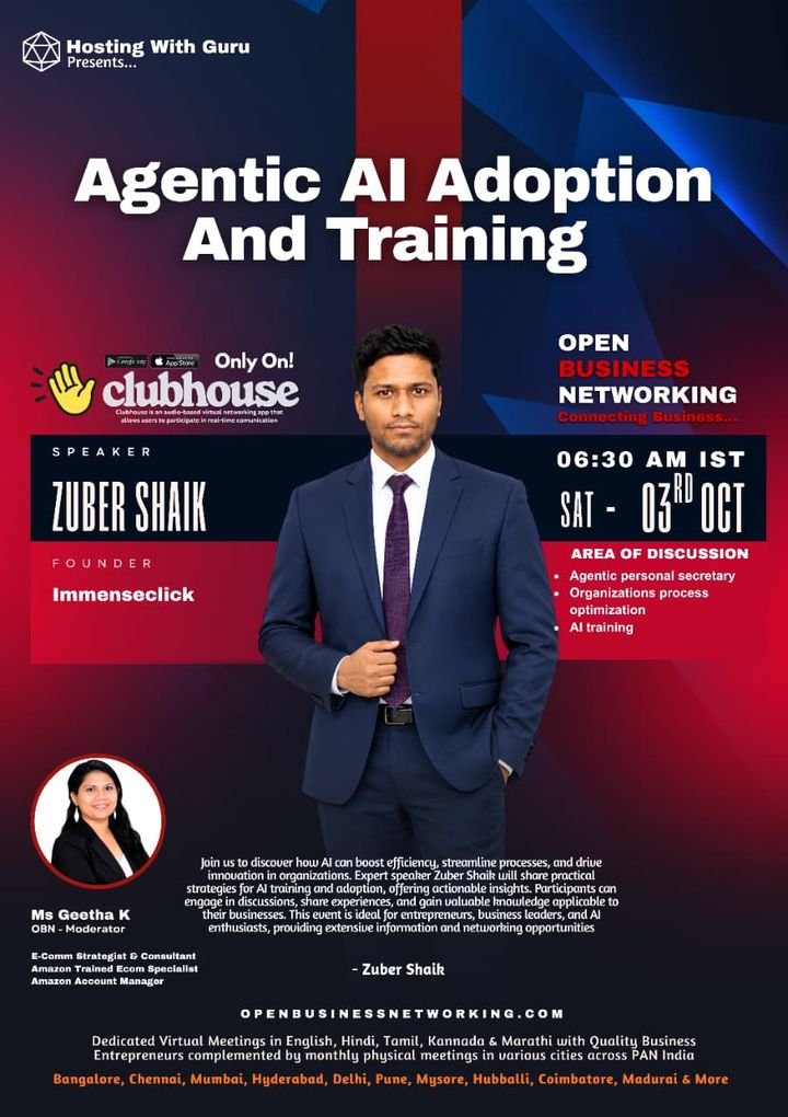 Poster: Agentic AI Adoption and Training with speaker Zuber Shaik, Open Business Networking on Clubhouse