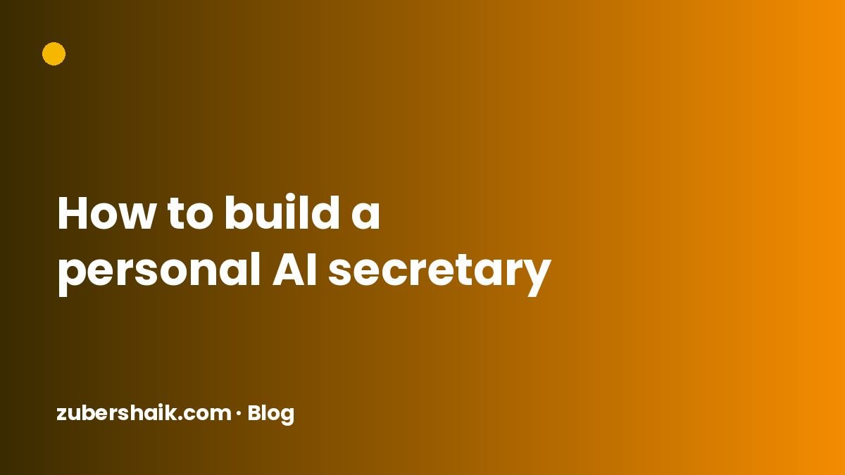 Personal AI secretary organising email, calendar and reminders