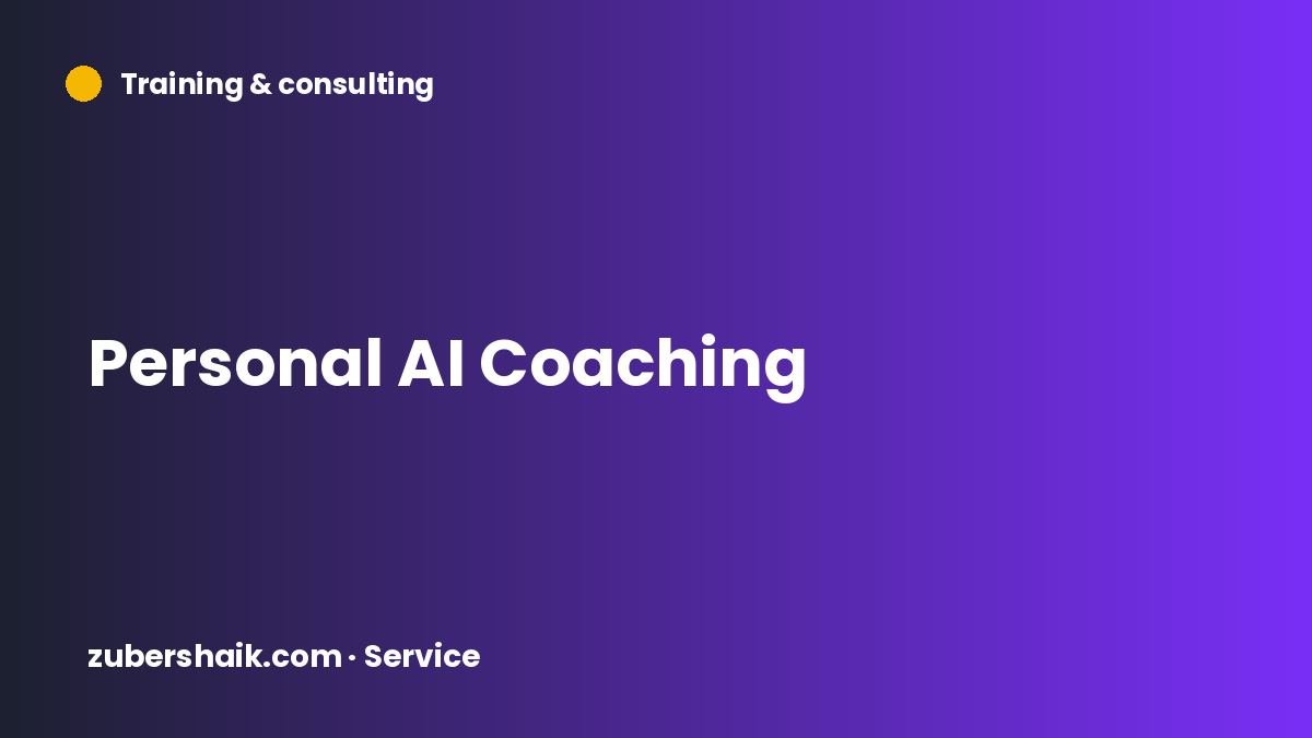 Personal AI Coaching by Zuber Shaik