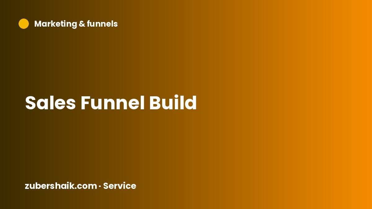 Sales Funnel Build by Zuber Shaik